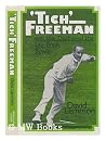 'Tich' Freeman and the decline of the leg-break bowler 'Tich' Freeman and the decline of the leg-break bowler