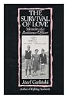The Survival of Love: Memoirs of a Resistance Officer
