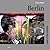 Berlin: a Guide to Recent Architecture