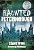 Haunted Peterborough by Stuart Orme