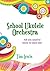 School Ukulele Orchestra Te...