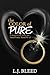The Color of Pure--A Story of Life, Love and Sexual Purity, Rated PG-13
