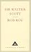 Rob Roy by Walter Scott Rob Roy by Walter Scott