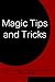 Magic Tips and Tricks by Rick Carruth