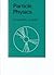 Particle Physics (Manchester Physics Series)