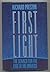 First Light: The Search for the Edge of the Universe
