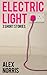 Electric Light: 3 Short Sto...