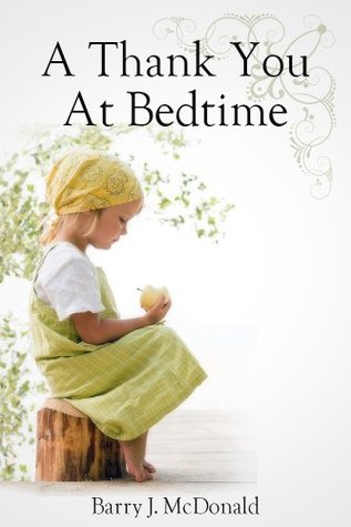 A Thank You At Bedtime (Bedtime Rhyming Children's Picture Book)