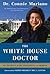 The White House Doctor by Connie Mariano