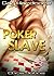 Poker Slave
