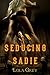 Seducing Sadie (Cowboy / Western Erotica)