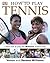 How to Play Tennis