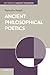 Ancient Philosophical Poetics (Key Themes in Ancient Philosophy)