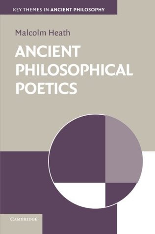 Ancient Philosophical Poetics (Key Themes in Ancient Philosophy)