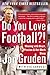 Do You Love Football?! by Jon Gruden