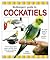Birdkeeper's Guide to Cocka...