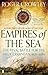 Empires of the Sea by Roger Crowley