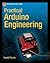 Practical Arduino Engineering (Technology in Action)