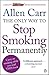 The Only Way to Stop Smoking Permanently by Allen Carr The Only Way to Stop Smoking Permanently by Allen Carr