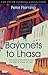 Bayonets to Lhasa (Peter Fleming Collection)