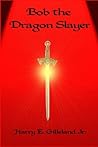 Bob the Dragon Sl...