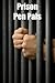 Prison Pen Pals - Writing To Prisoner Penpals As A Christian Outreach Ministry