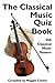 The Classical Music Quiz Book by Maggie Cotton