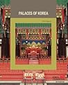 Palaces of Korea (Korean Culture Series Book 3)