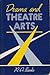Drama and Theatre Arts