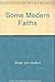 Some Modern Faiths