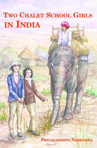Two Chalet School Girls in India  (Kindle Edition)