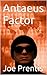 Antaeus Factor