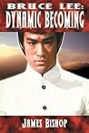 Bruce Lee: Dynamic Becoming