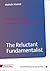 The Reluctant Fundamentalist by Rudolph F. Rau The Reluctant Fundamentalist by Rudolph F. Rau