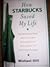 How Starbucks Saved My Life