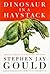 Dinosaur in a Haystack