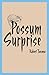 Possum Surprise