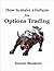 How to make a fortune from Options trading