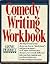 Comedy Writing Workbook