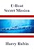 U-boat Secret Mission (Untitled series of Office of Naval Intelligence crew missions)