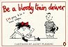 Be a Bloody Train Driver! by Jacky Fleming