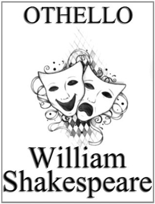 Othello by William Shakespeare, unaltered play / script.