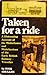 Taken for a ride: a distressing account of the misfortunes and misbehaviour of the early British railway traveller