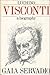 Luchino Visconti: A Biography