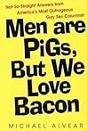 Men Are Pigs, But...