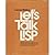 Let's talk LISP