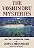The Yoshinobu Mysteries: Volume 1