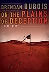 On the Plains of Deception