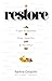 Restore by Rachna Chhachhi