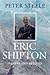 A Biography of Eric Shipton: Everest and Beyond
